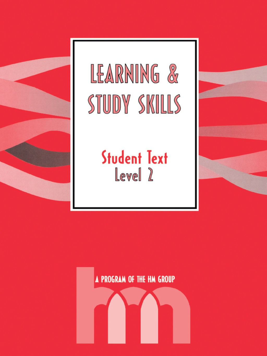 Level II: Student Text hm Learning & Study Skills Program 3rd Edition - (PDF/EPUB Version)