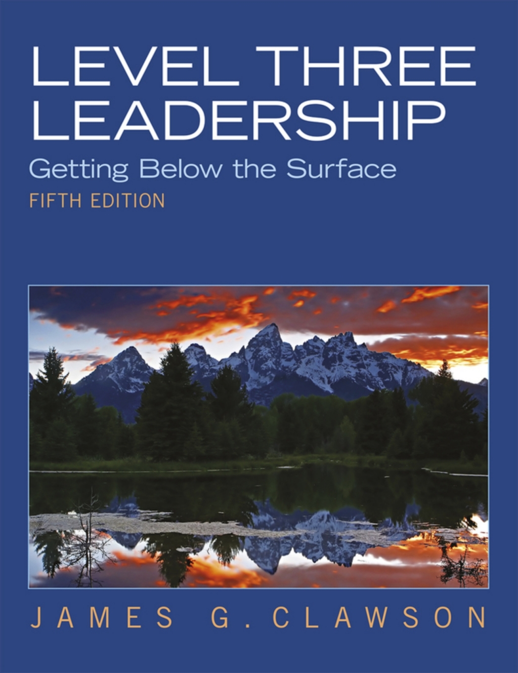Level Three Leadership: Getting Below the Surface (Pearson+) 5th Edition â€“ PDF/EPUB Version Downloadable