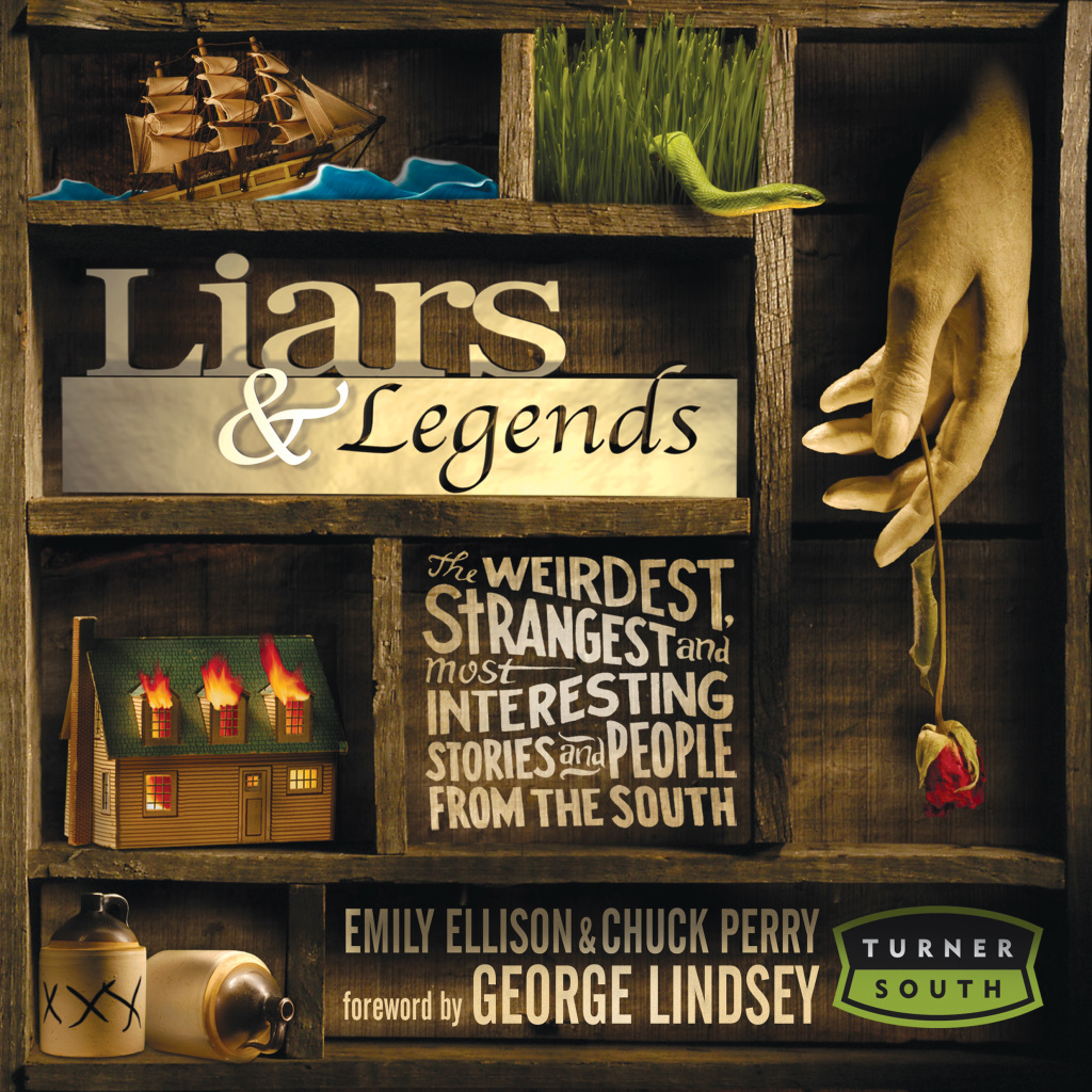 Liars and Legends The Weirdest, Strangest, and Most Interesting Stories from the South - (PDF/EPUB Version)