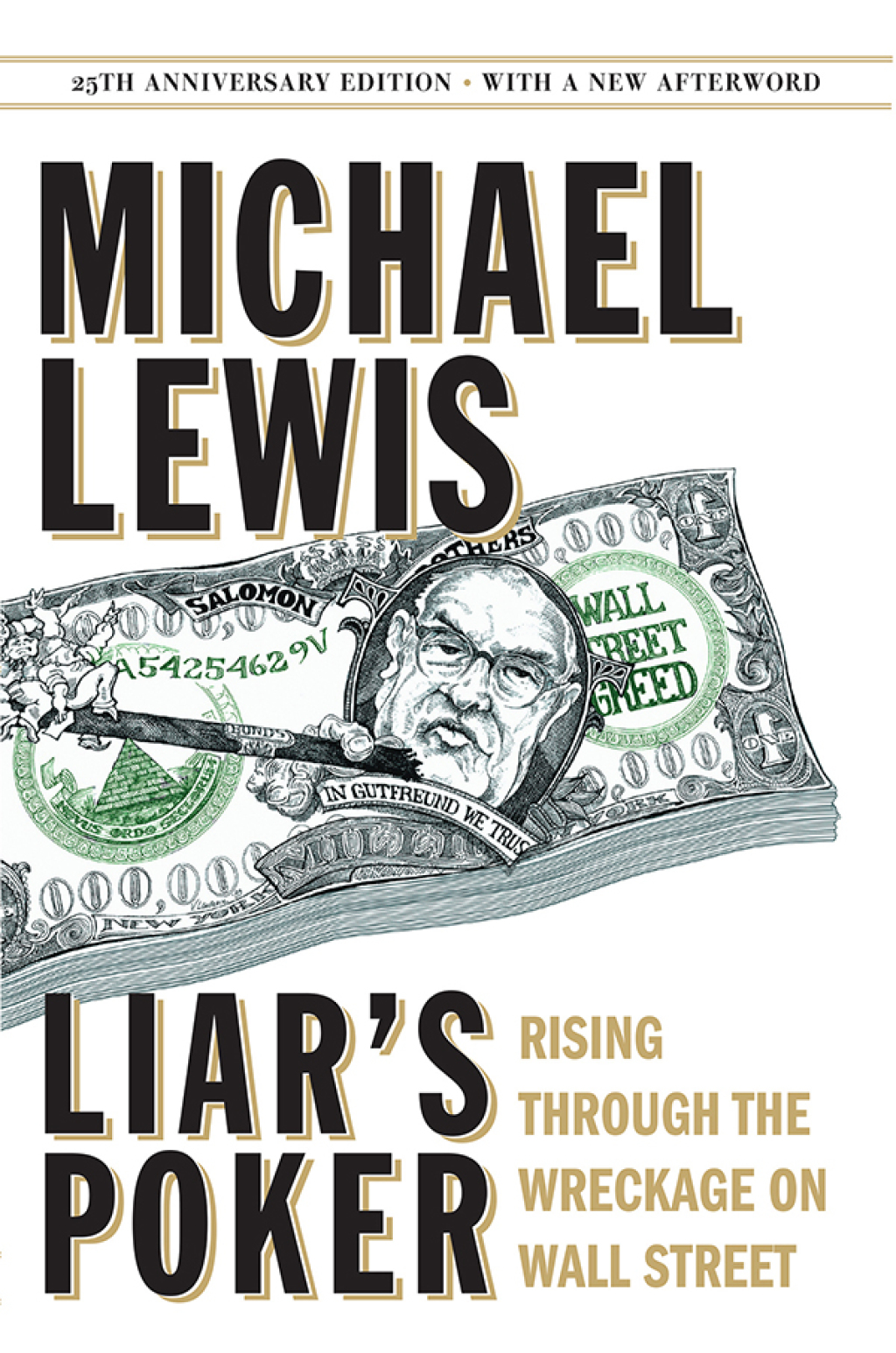 Liar's Poker (25th Anniversary Edition): Rising Through the Wreckage on Wall Street (25th Anniversary Edition) - (PDF/EPUB Version)