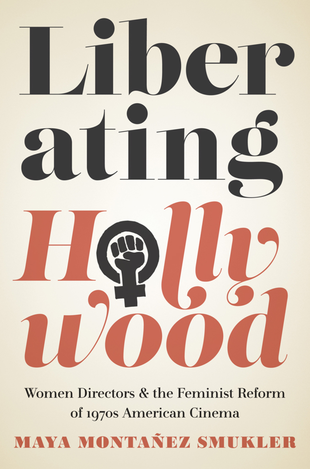 Liberating Hollywood Women Directors and the Feminist Reform of 1970s American Cinema - (PDF/EPUB Version)