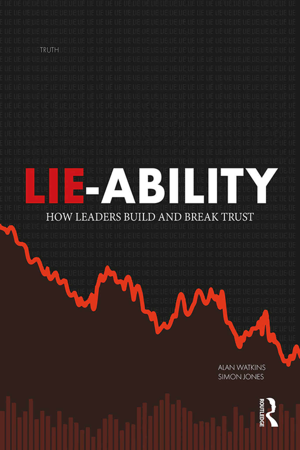 Lie-Ability How Leaders Build and Break Trust 1st Edition - (PDF/EPUB Version)