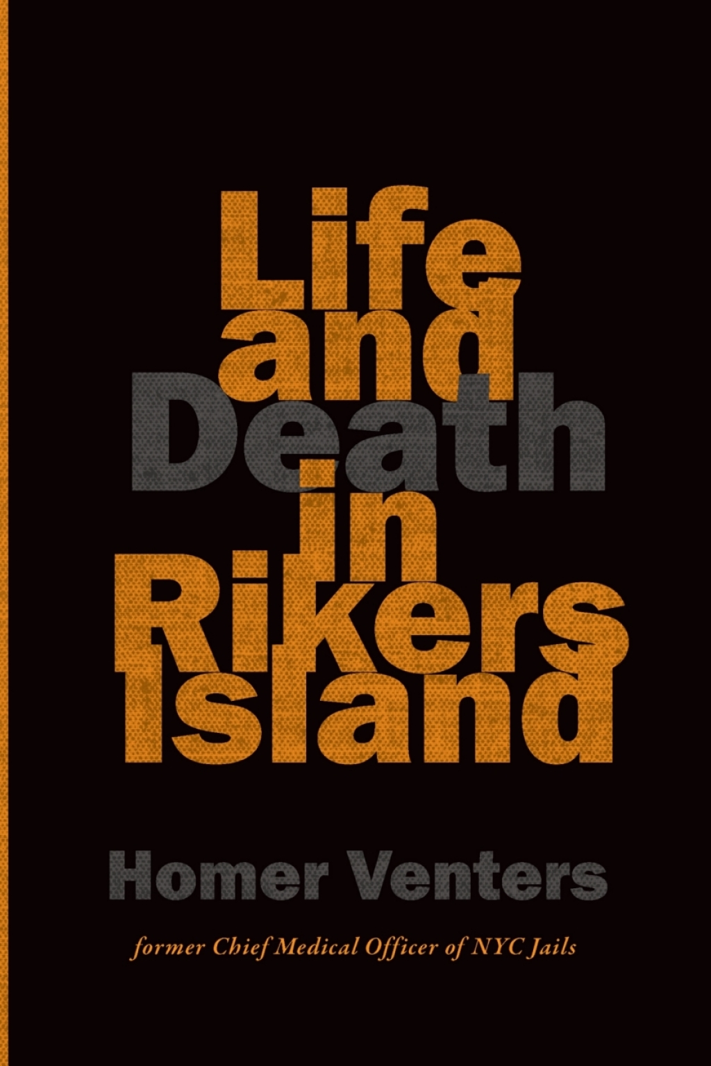 Life and Death in Rikers Island - (PDF/EPUB Version)