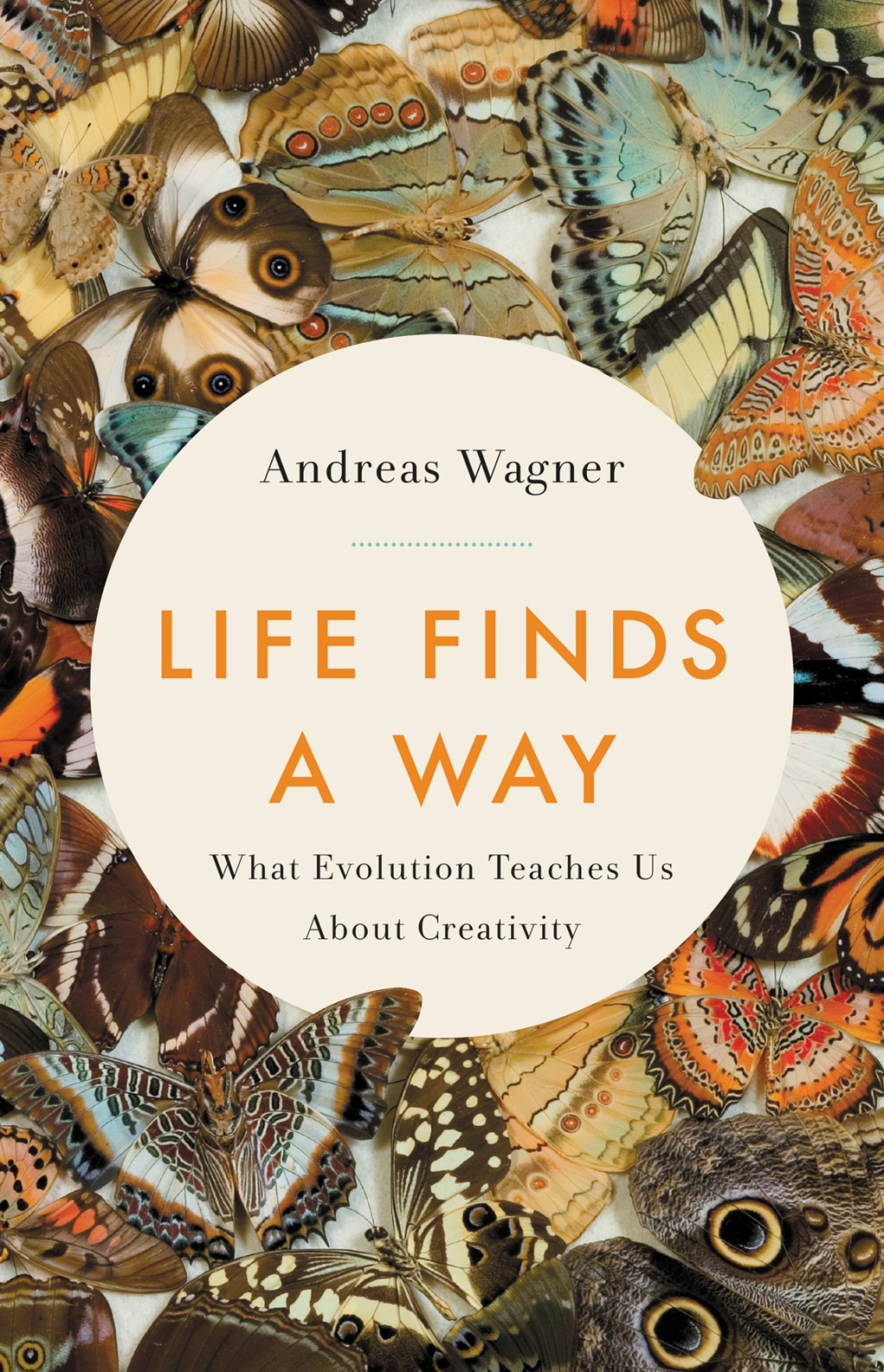 Life Finds a Way What Evolution Teaches Us About Creativity - (PDF/EPUB Version)