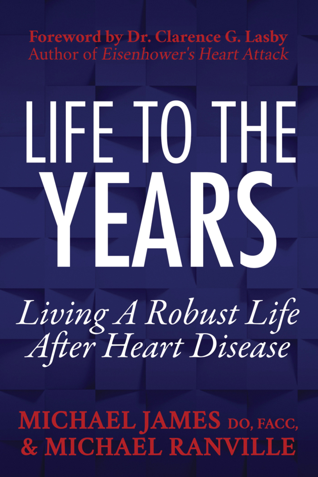Life to the Years Living a Robust Life After Heart Disease - (PDF/EPUB Version)