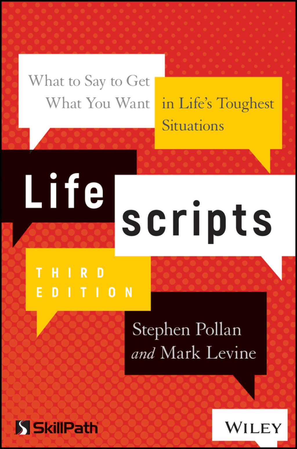 Lifescripts What to Say to Get What You Want in Life's Toughest Situations 3rd Edition - (PDF/EPUB Version)