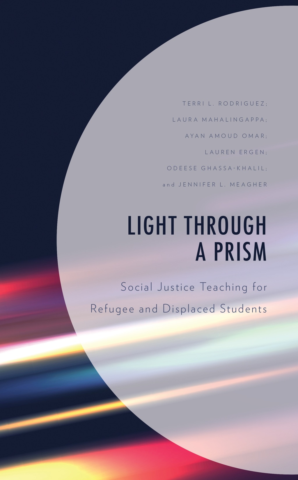 Light Through a Prism Social Justice Teaching for Refugee and Displaced Students - (PDF/EPUB Version)