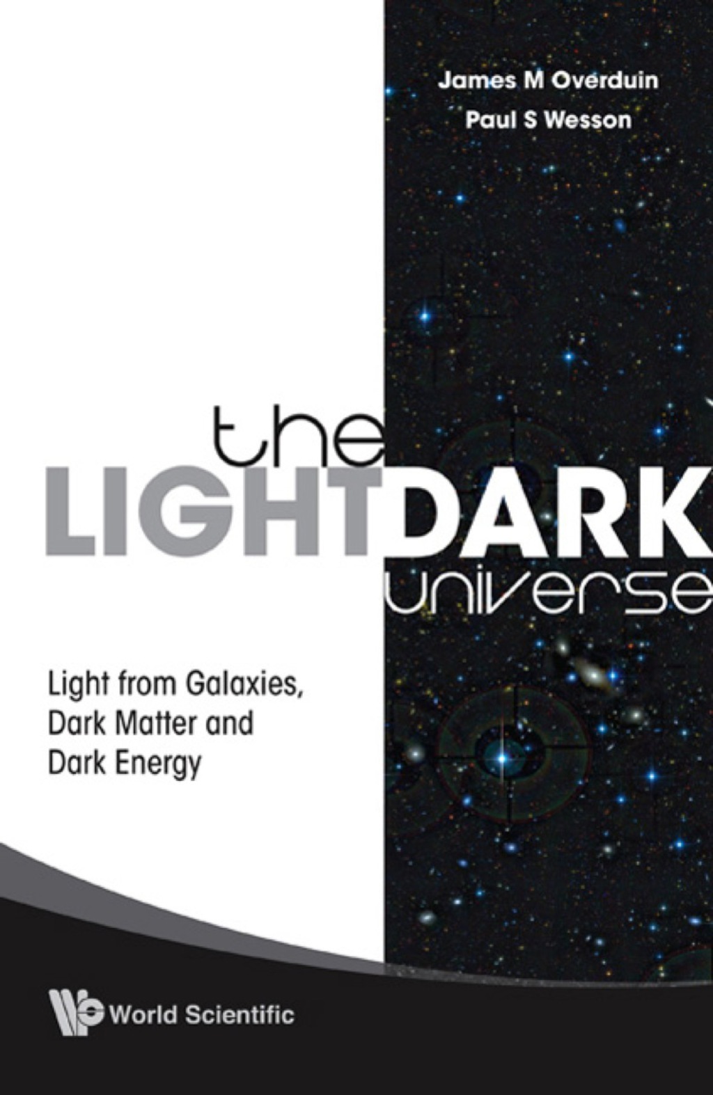 Light/dark Universe, The: Light From Galaxies, Dark Matter And Dark Energy - (PDF/EPUB Version)