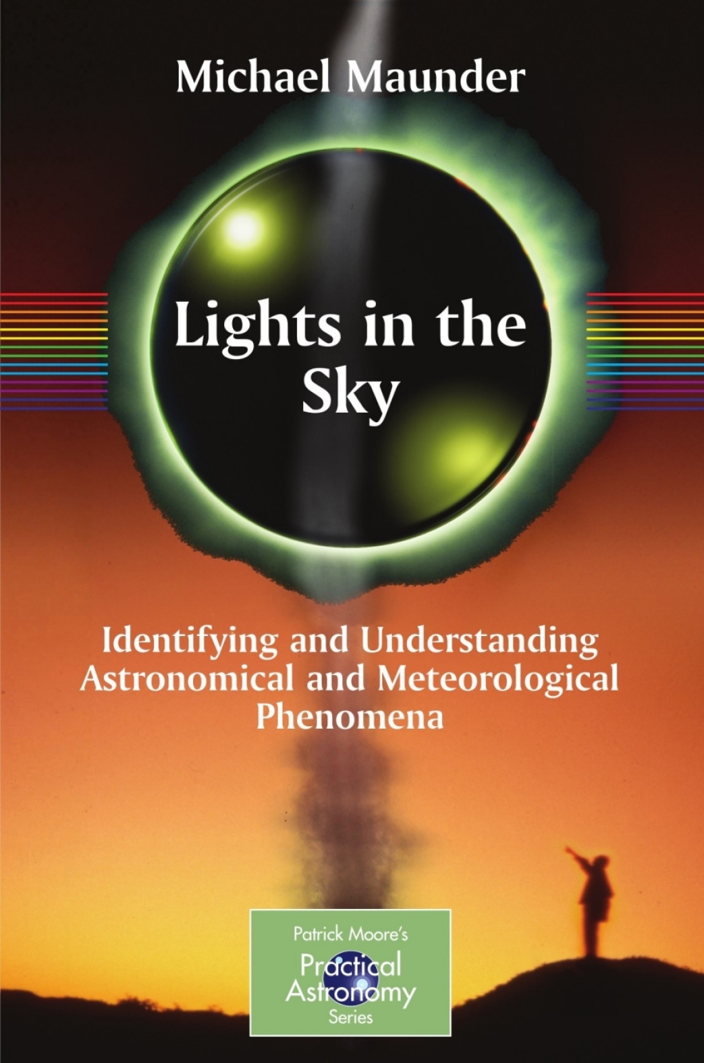 Lights in the Sky Identifying and Understanding Astronomical and Meteorological Phenomena - (PDF/EPUB Version)