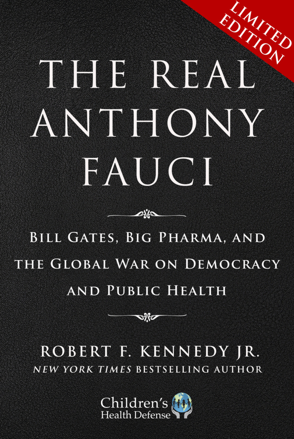Limited Boxed Set: The Real Anthony Fauci Bill Gates, Big Pharma, and the Global War on Democracy and Public Health - (PDF/EPUB Version)