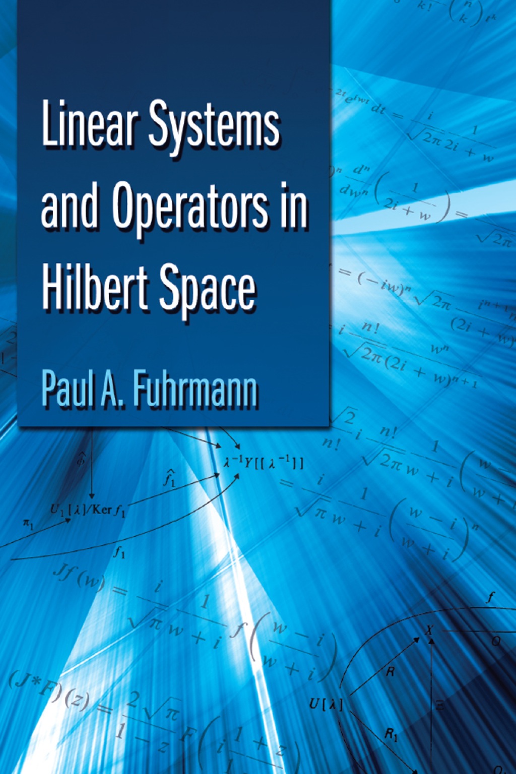 Linear Systems and Operators in Hilbert Space - (PDF/EPUB Version)