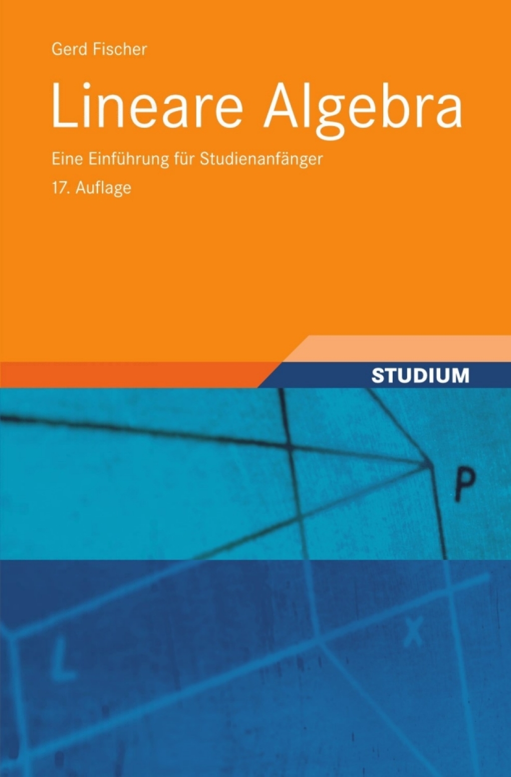 Lineare Algebra Eine EinfÃ¼hrung fÃ¼r StudienanfÃ¤nger 17th Edition - (PDF/EPUB Version)
