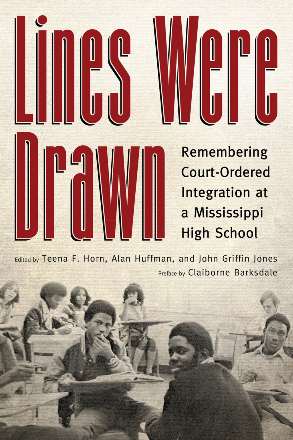 Lines Were Drawn Remembering Court-Ordered Integration at a Mississippi High School - (PDF/EPUB Version)