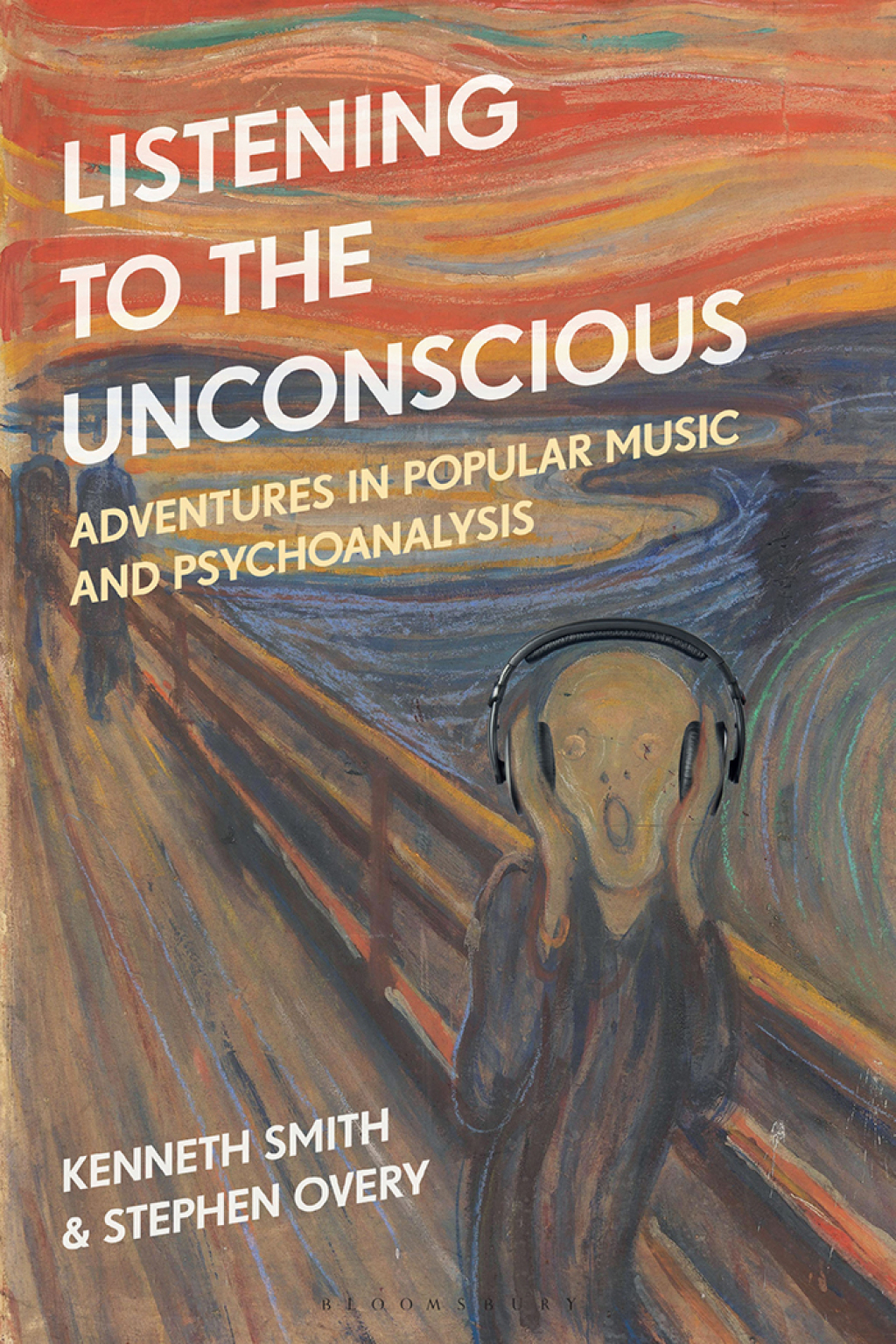 Listening to the Unconscious Adventures in Popular Music and Psychoanalysis 1st Edition - (PDF/EPUB Version)