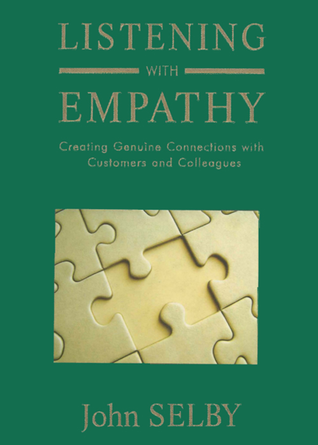 Listening With Empathy Creating Genuine Connections With Customers and Colleagues - (PDF/EPUB Version)