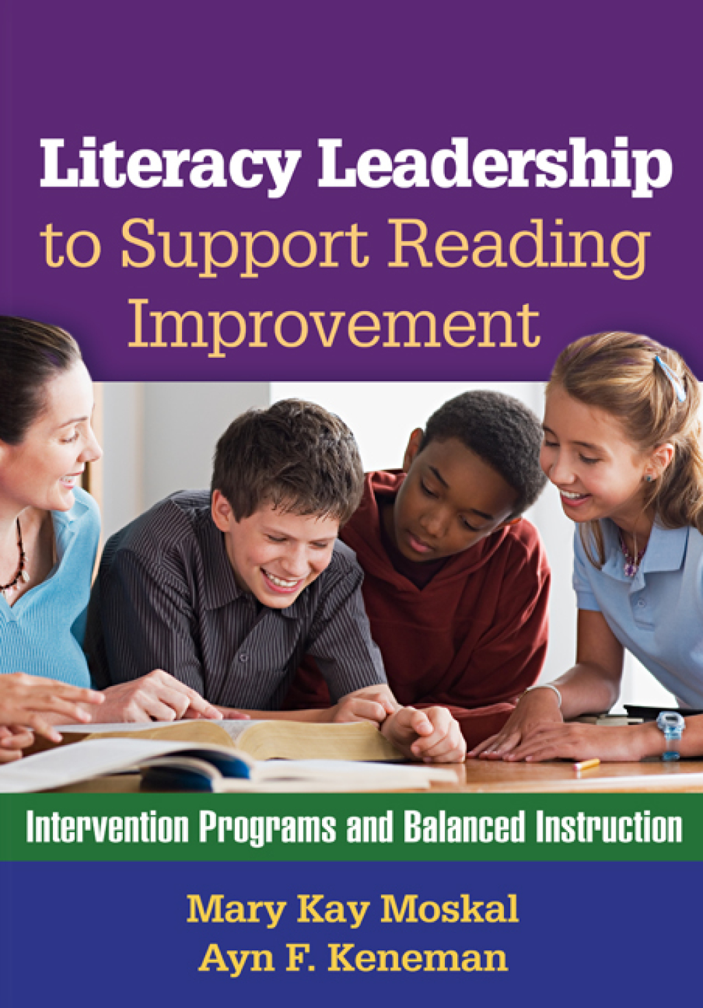 Literacy Leadership to Support Reading Improvement Intervention Programs and Balanced Instruction - (PDF/EPUB Version)