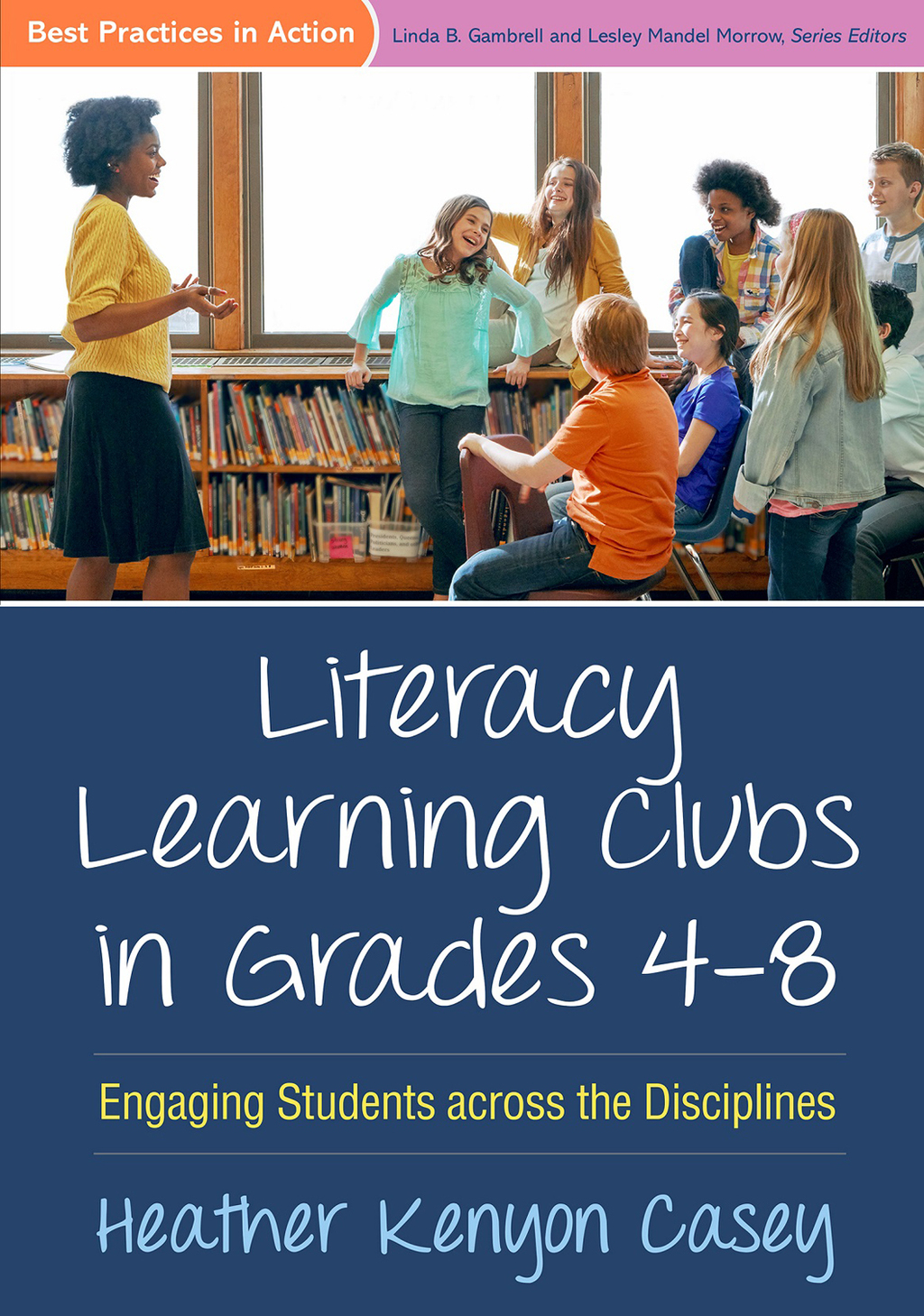Literacy Learning Clubs in Grades 4-8 Engaging Students across the Disciplines - (PDF/EPUB Version)