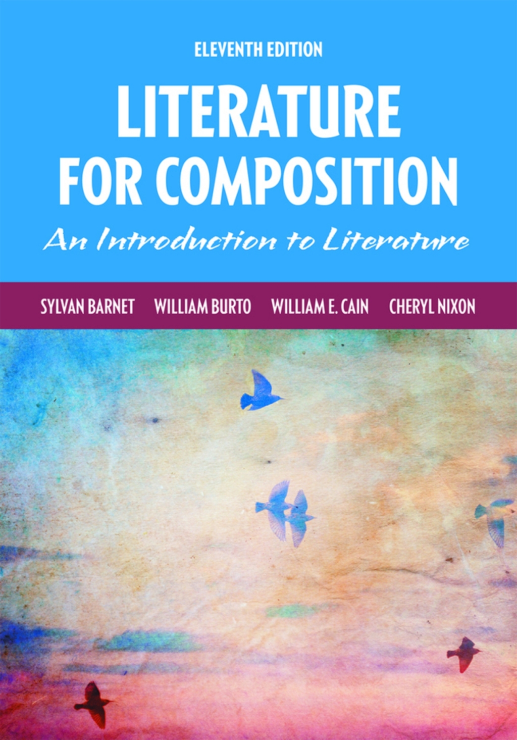Literature for Composition: Reading and Writing Arguments About Essays, Stories, Poems and Plays (Pearson+) 11th Edition â€“ PDF/EPUB Version Downloadable