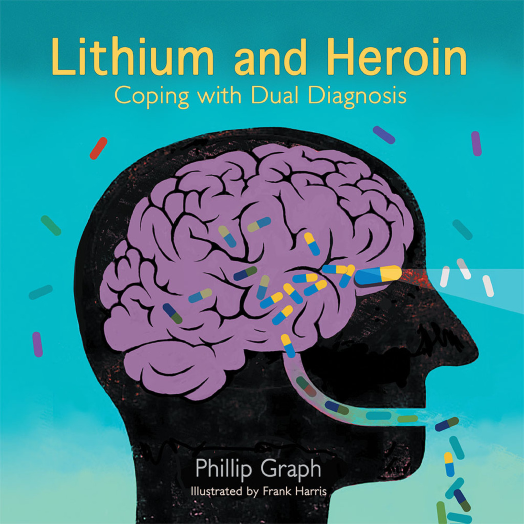Lithium and Heroin Coping with Dual Diagnosis - (PDF/EPUB Version)