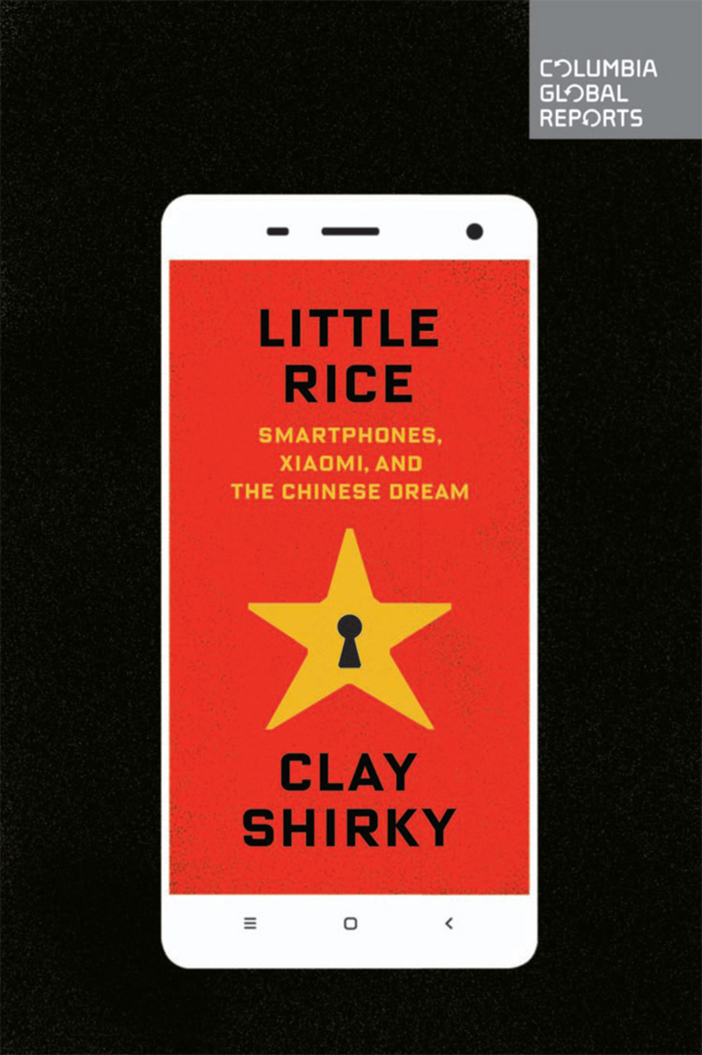 Little Rice Smartphones, Xiaomi, and the Chinese Dream - (PDF/EPUB Version)