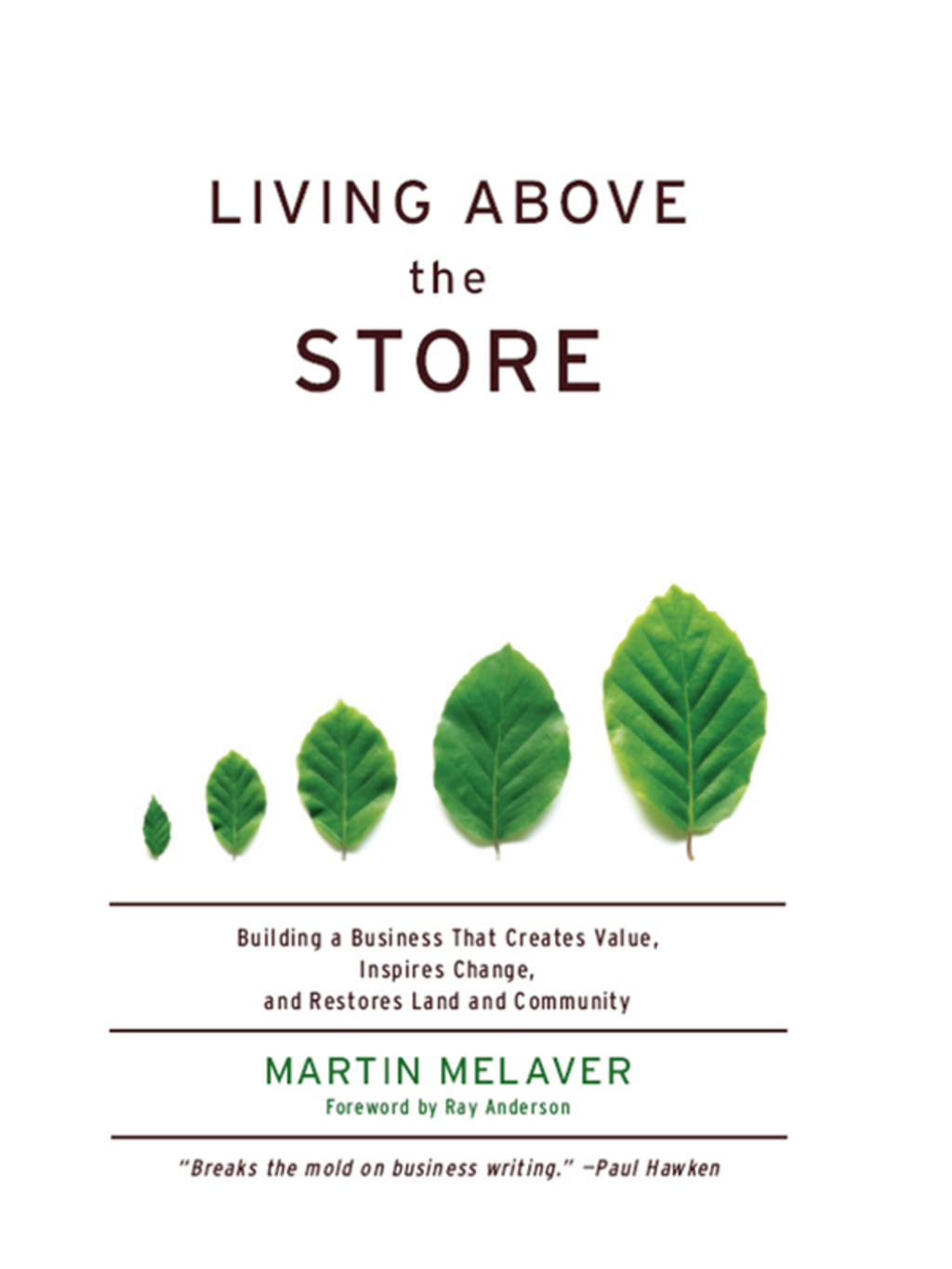 Living above the Store: Building a Business That Creates Value, Inspires Change, and Restores Land and Community - (PDF/EPUB Version)