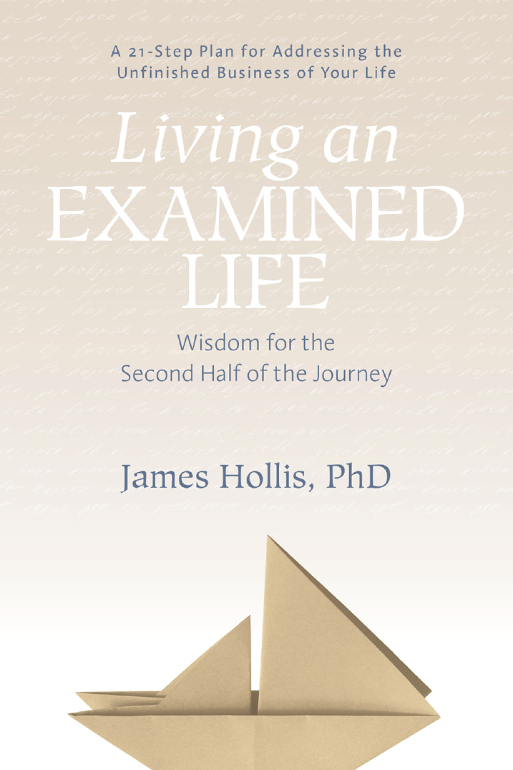 Living an Examined Life Wisdom for the Second Half of the Journey - (PDF/EPUB Version)