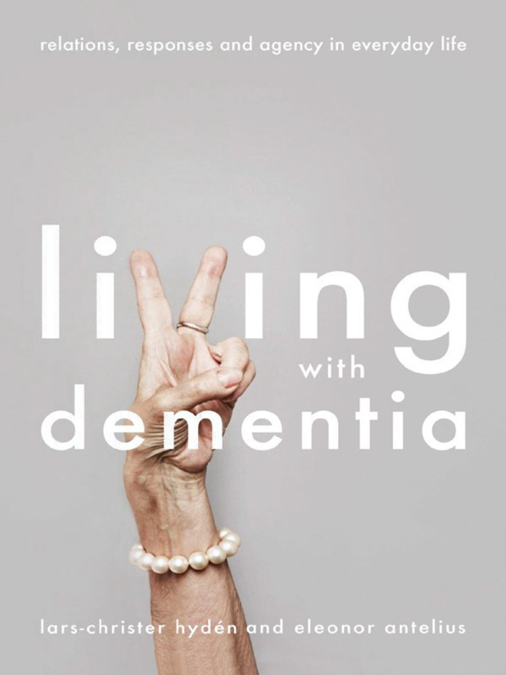 Living With Dementia Relations, Responses and Agency in Everyday Life 1st Edition - (PDF/EPUB Version)