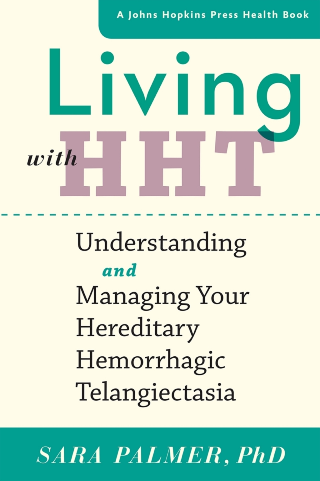 Living with HHT Understanding and Managing Your Hereditary Hemorrhagic Telangiectasia - (PDF/EPUB Version)