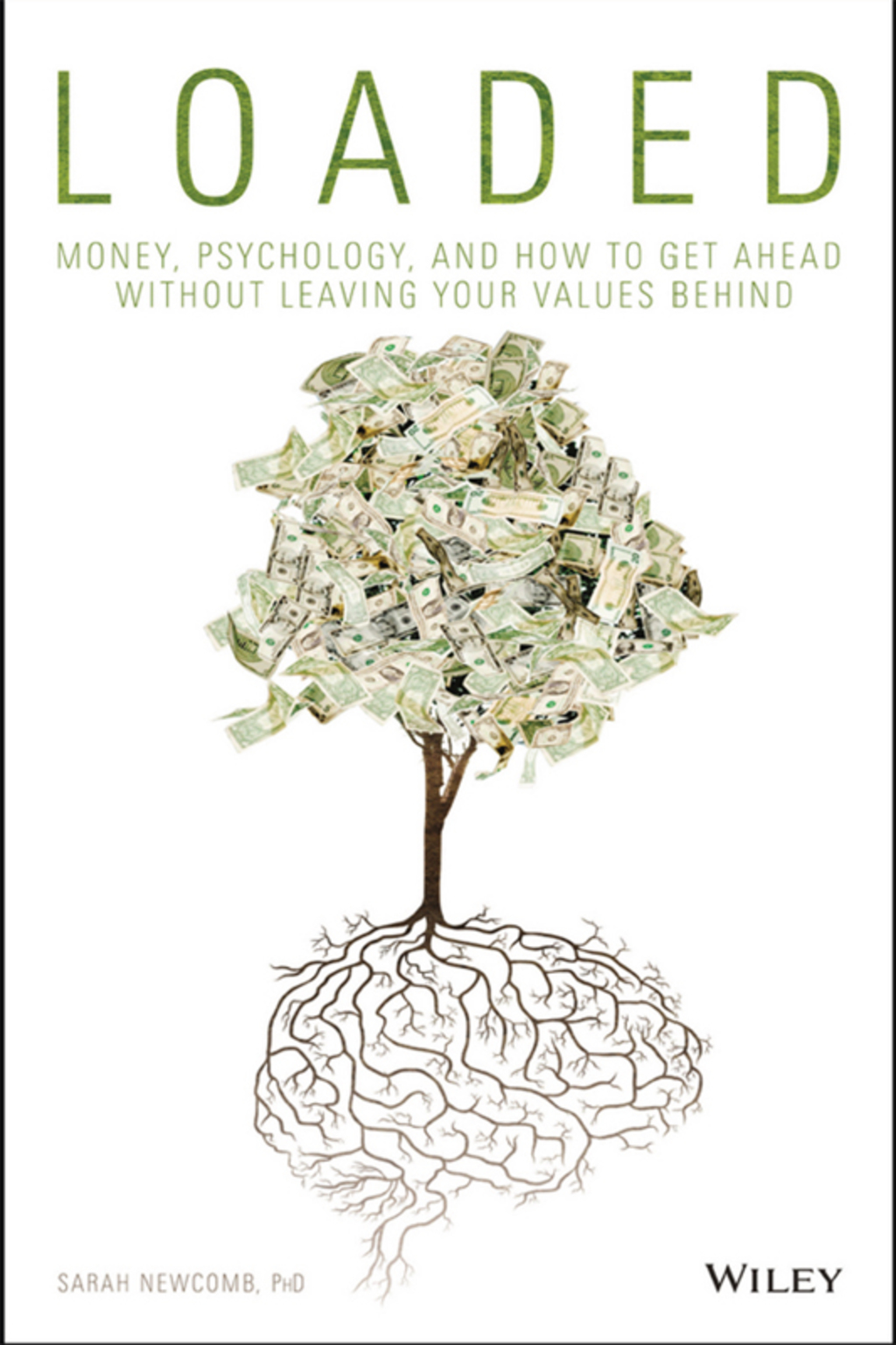 Loaded: Money, Psychology, and How to Get Ahead without Leaving Your Values Behind 1st Edition - (PDF/EPUB Version)