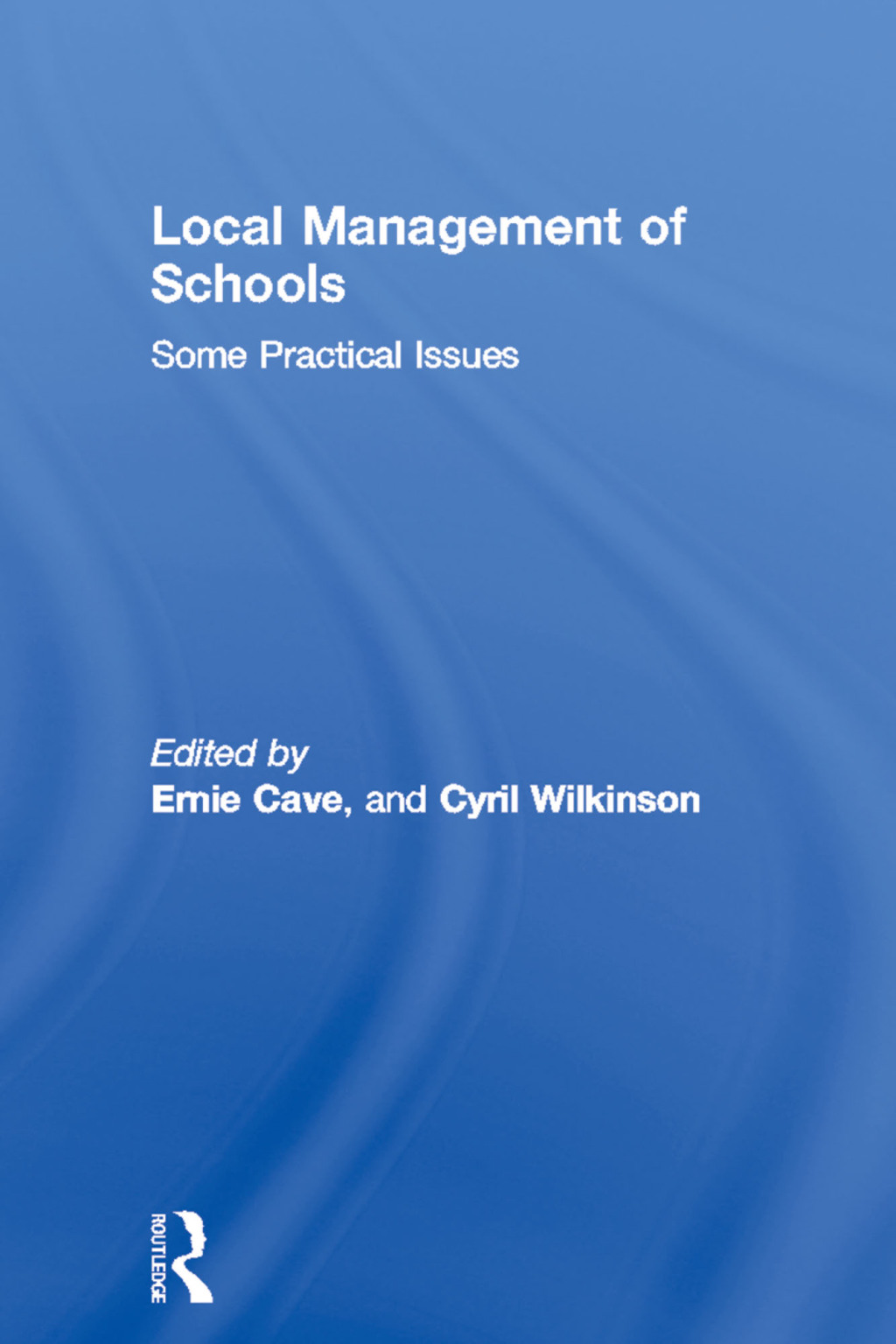 Local Management of Schools Some Practical Issues 1st Edition - (PDF/EPUB Version)