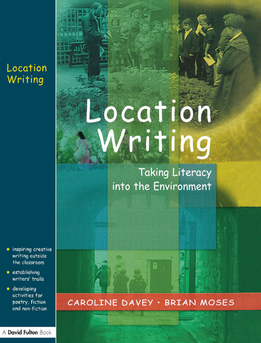 Location Writing Taking Literacy into the Environment 1st Edition - (PDF/EPUB Version)