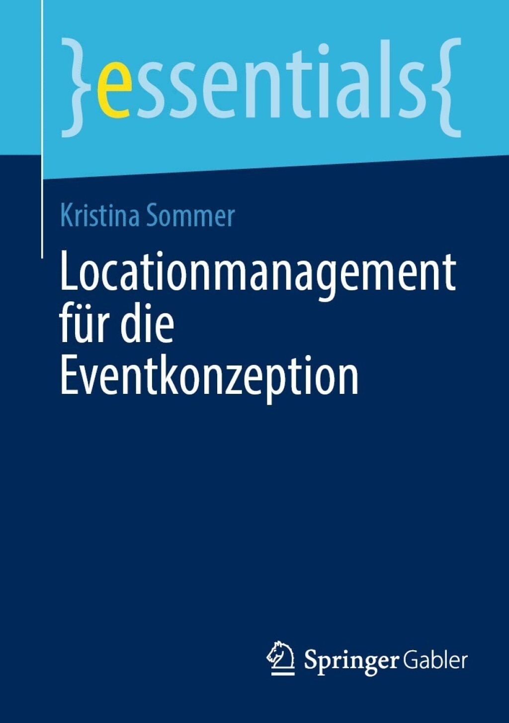 Locationmanagement fÃ¼r die Eventkonzeption - (PDF/EPUB Version)
