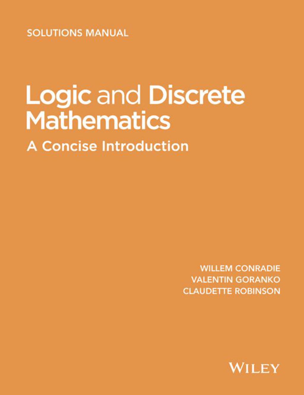 Logic and Discrete Mathematics: A Concise Introduction, Solutions Manual 1st Edition - (PDF/EPUB Version)