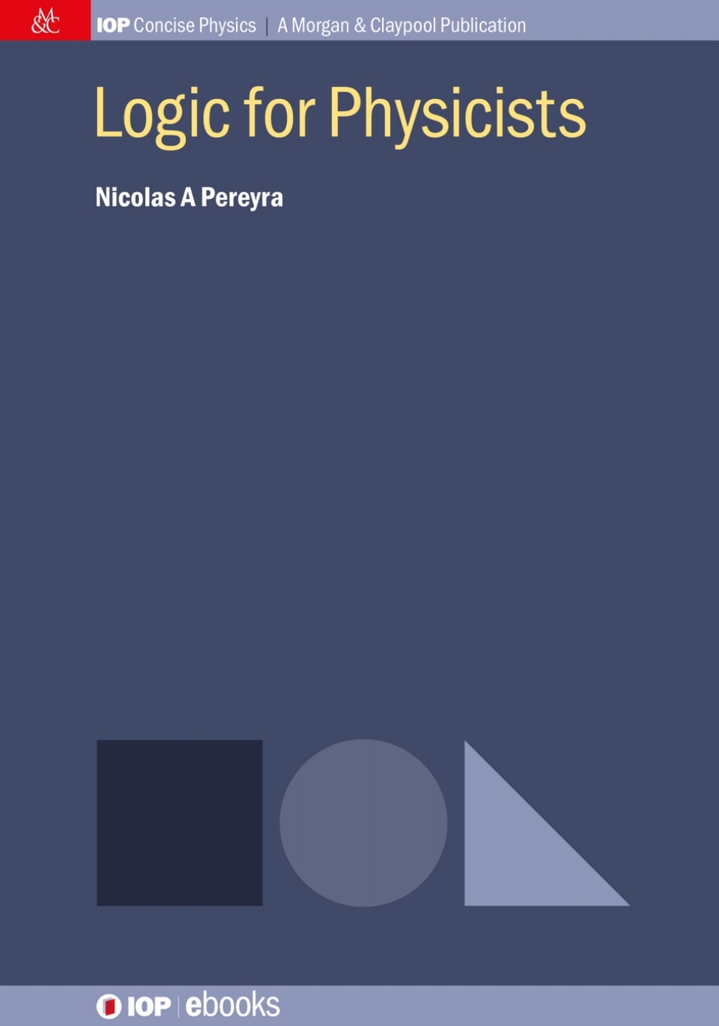 Logic for Physicists 1st Edition - (PDF/EPUB Version)