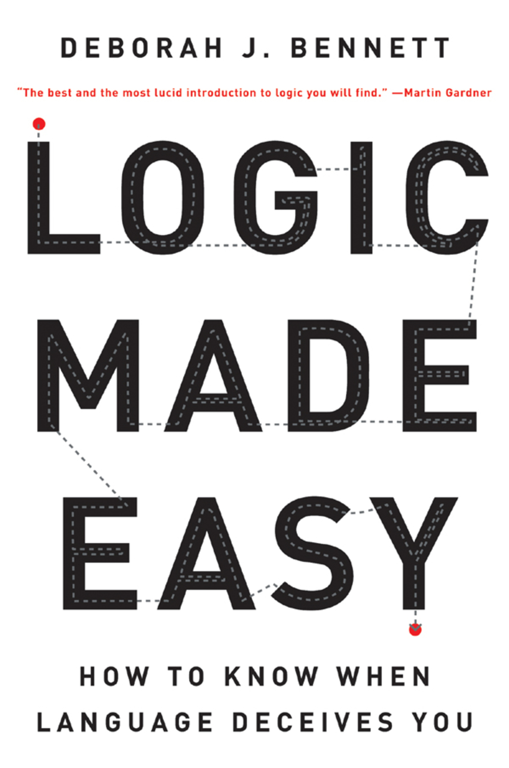Logic Made Easy: How to Know When Language Deceives You - (PDF/EPUB Version)
