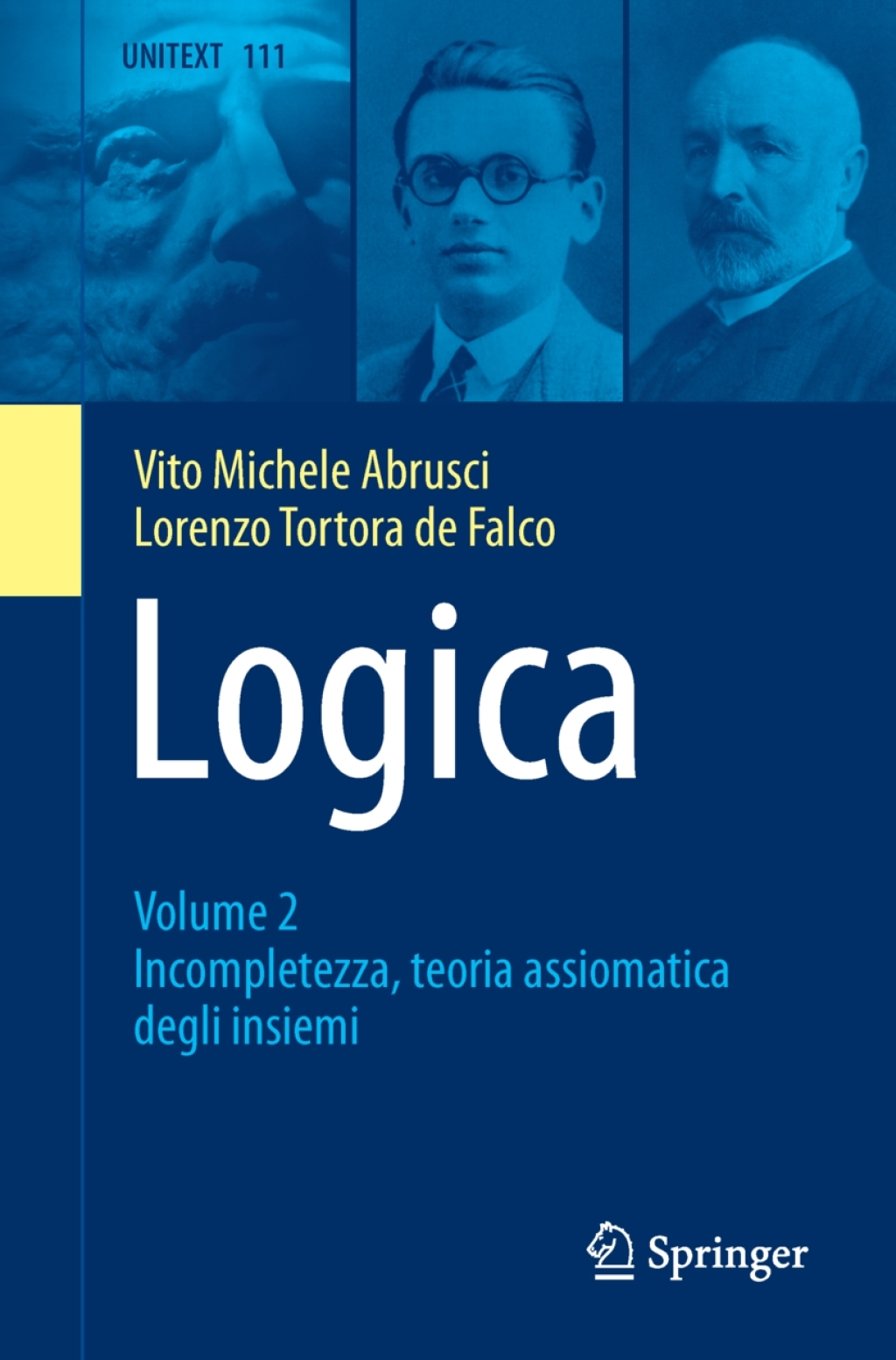 Logica Volume 2 - Incompletezza, teoria assiomatica degli insiemi - (PDF/EPUB Version)