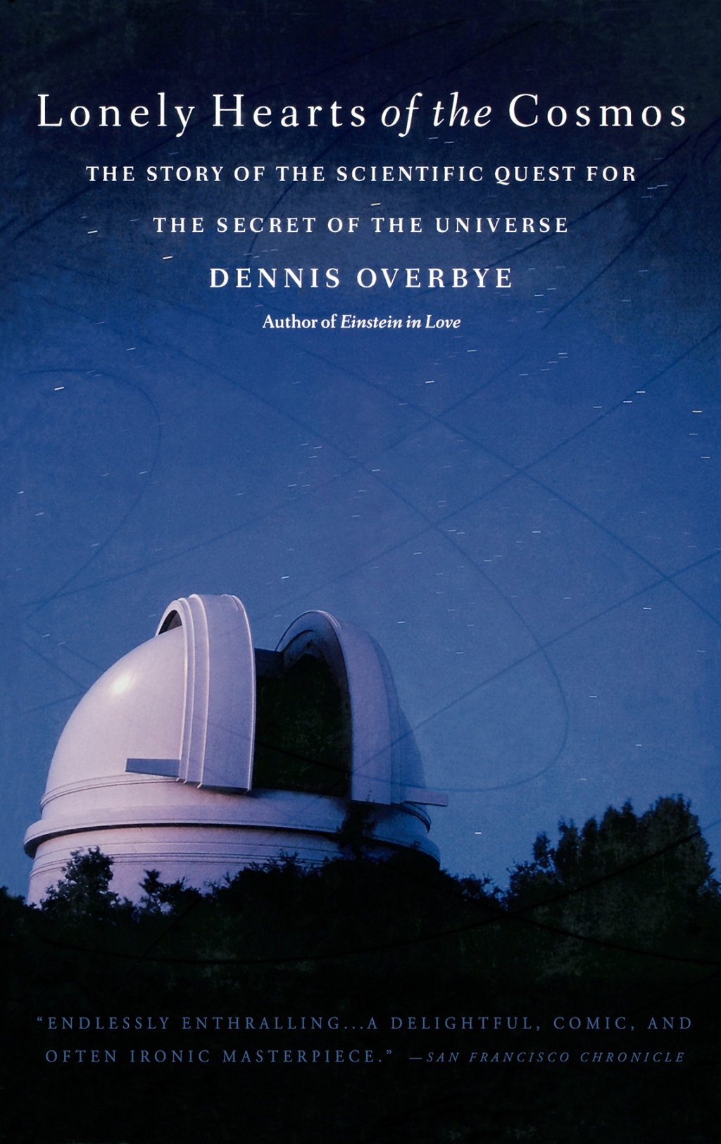 Lonely Hearts of the Cosmos The Story of the Scientific Quest for the Secret of the Universe - (PDF/EPUB Version)