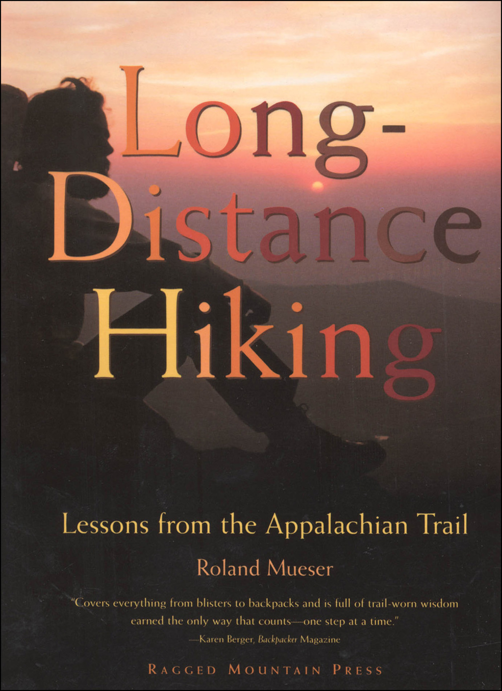 Long-Distance Hiking: Lessons from the Appalachian Trail 1st Edition - (PDF/EPUB Version)