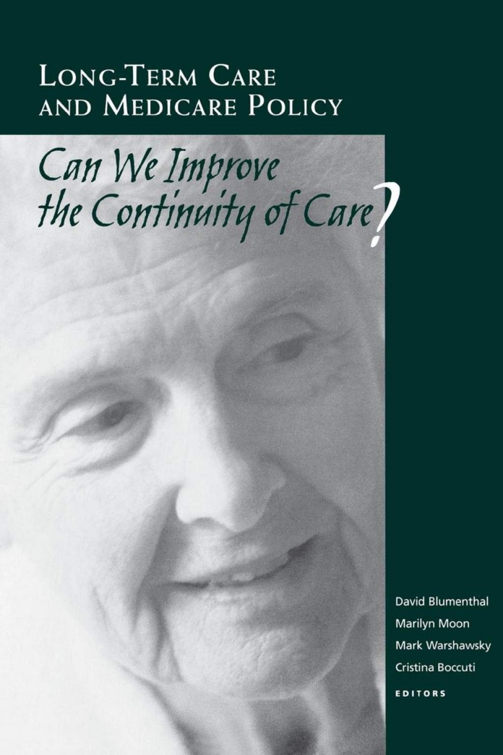 Long-Term Care and Medicare Policy Can We Improve the Continuity of Care? - (PDF/EPUB Version)