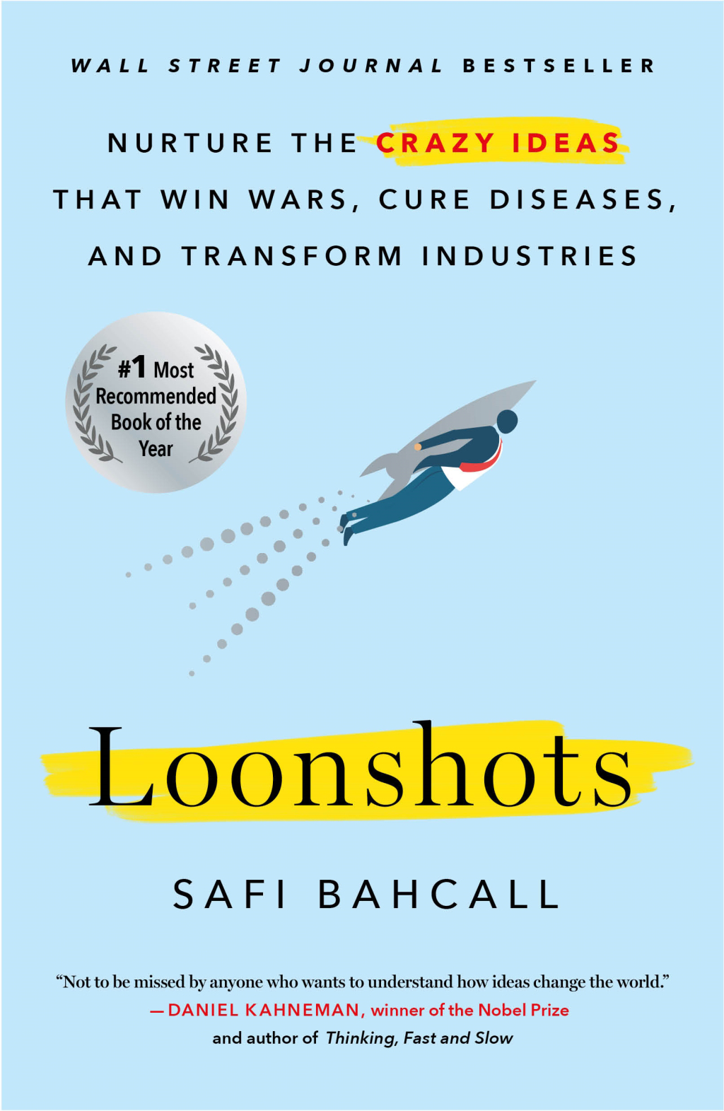 Loonshots How to Nurture the Crazy Ideas That Win Wars, Cure Diseases, and Transform Industries - (PDF/EPUB Version)