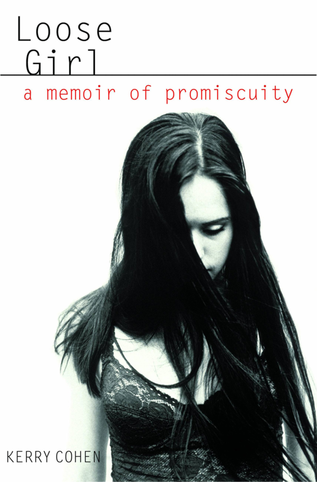 Loose Girl A Memoir of Promiscuity - (PDF/EPUB Version)