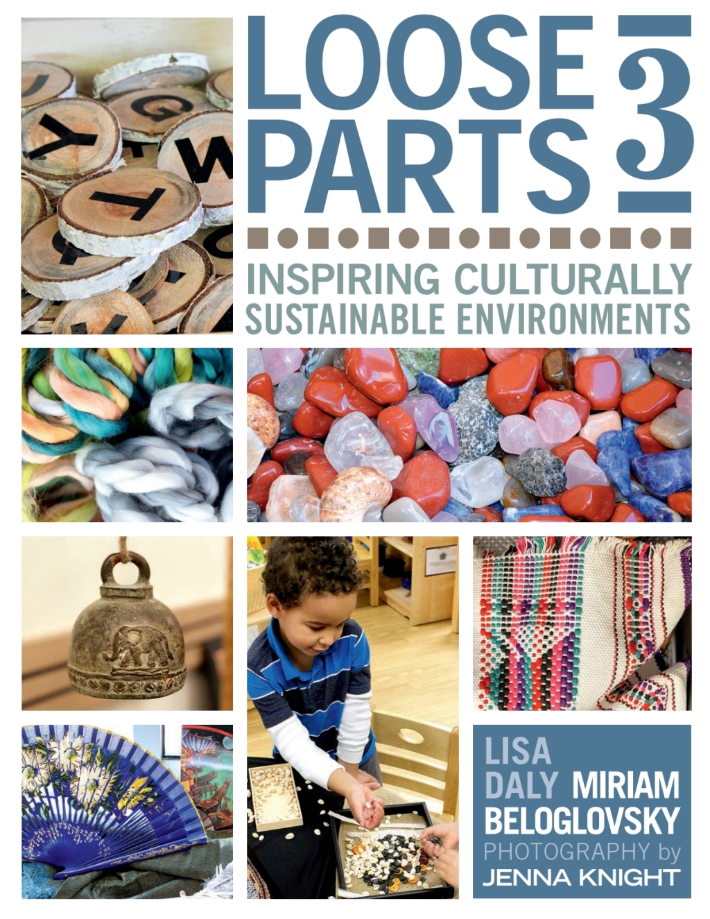 Loose Parts 3: Inspiring Culturally Sustainable Environments 1st Edition - (PDF/EPUB Version)