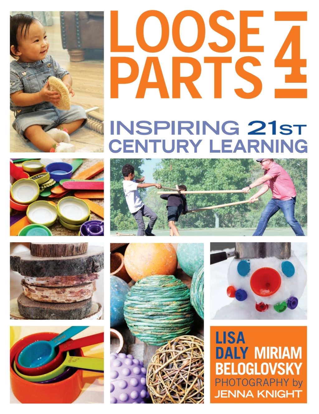 Loose Parts 4: Inspiring 21st Century Learning 1st Edition - (PDF/EPUB Version)
