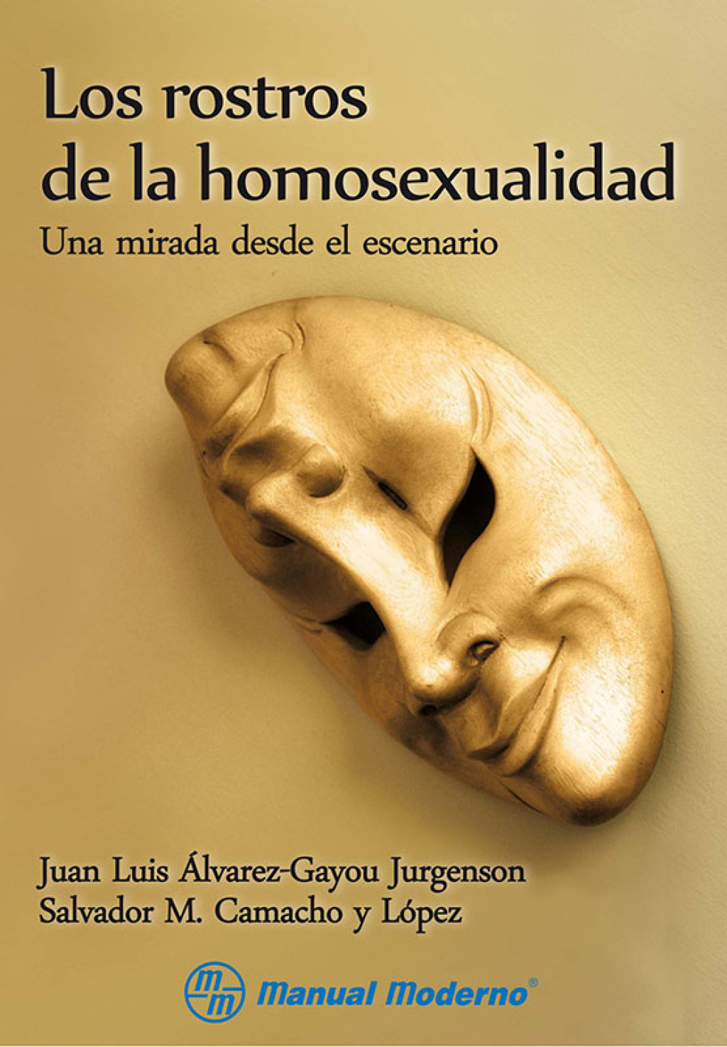 Los rostros de la homosexualidad. Una mirada desde el escenario 1st Edition - (PDF/EPUB Version)