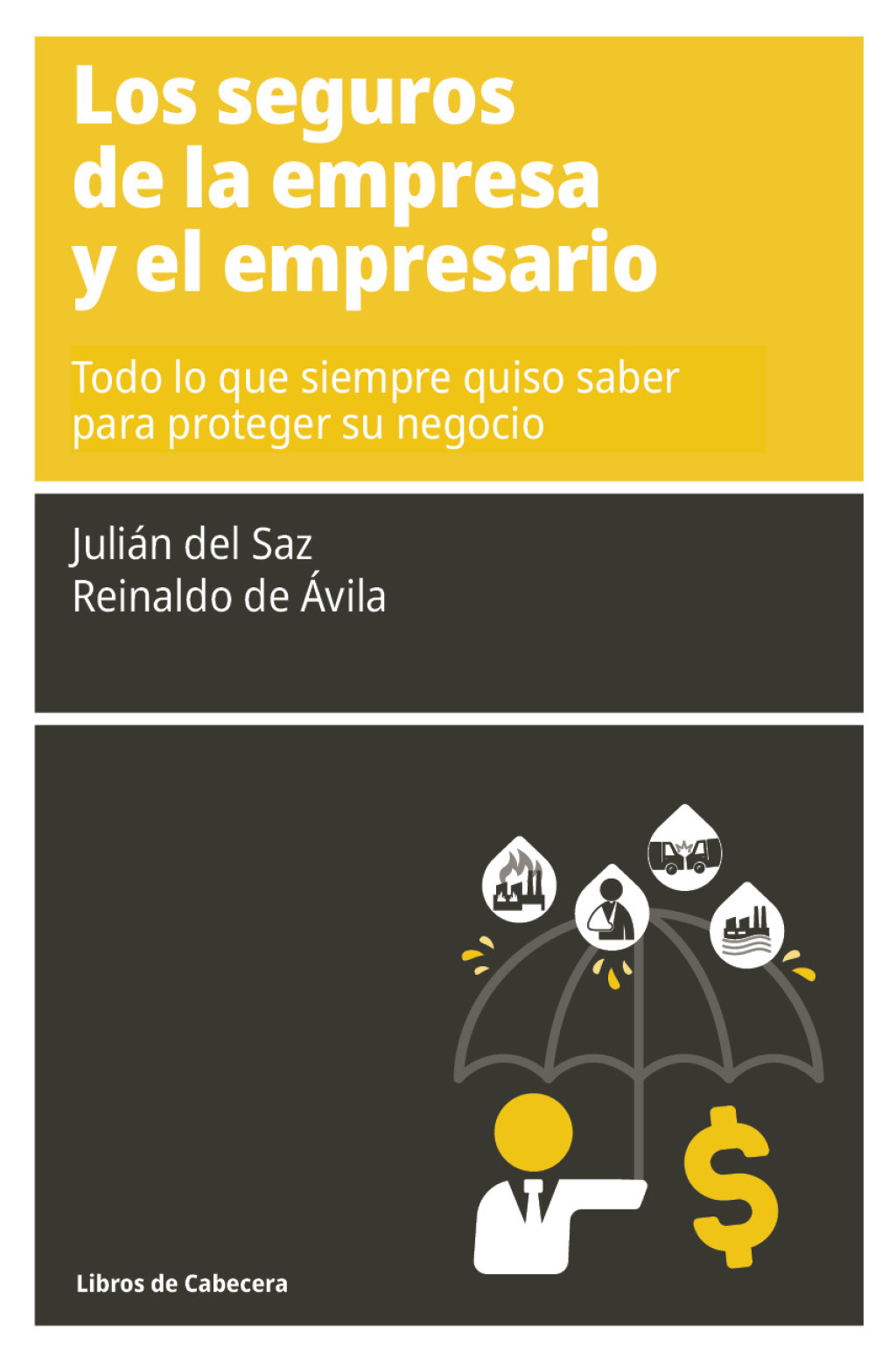 Los seguros de la empresa y del empresario. Todo lo que siempre quiso saber para proteger su negocio 1st Edition - (PDF/EPUB Version)