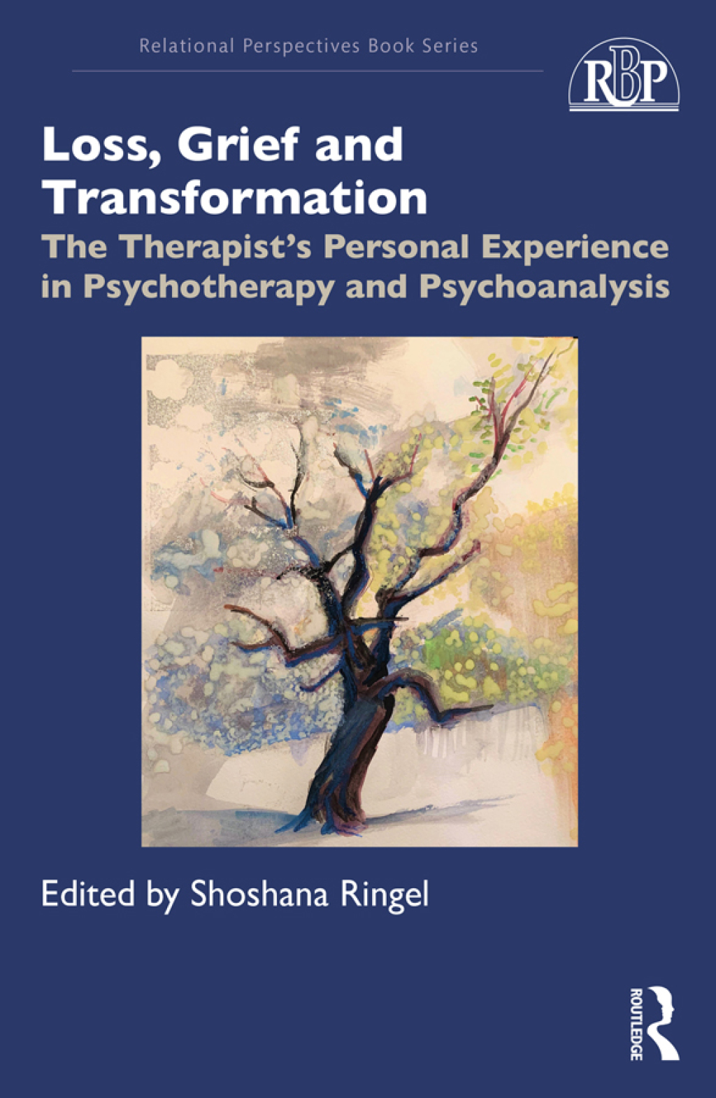 Loss, Grief and Transformation The Therapistâ€™s Personal Experience in Psychotherapy and Psychoanalysis 1st Edition - (PDF/EPUB Version)