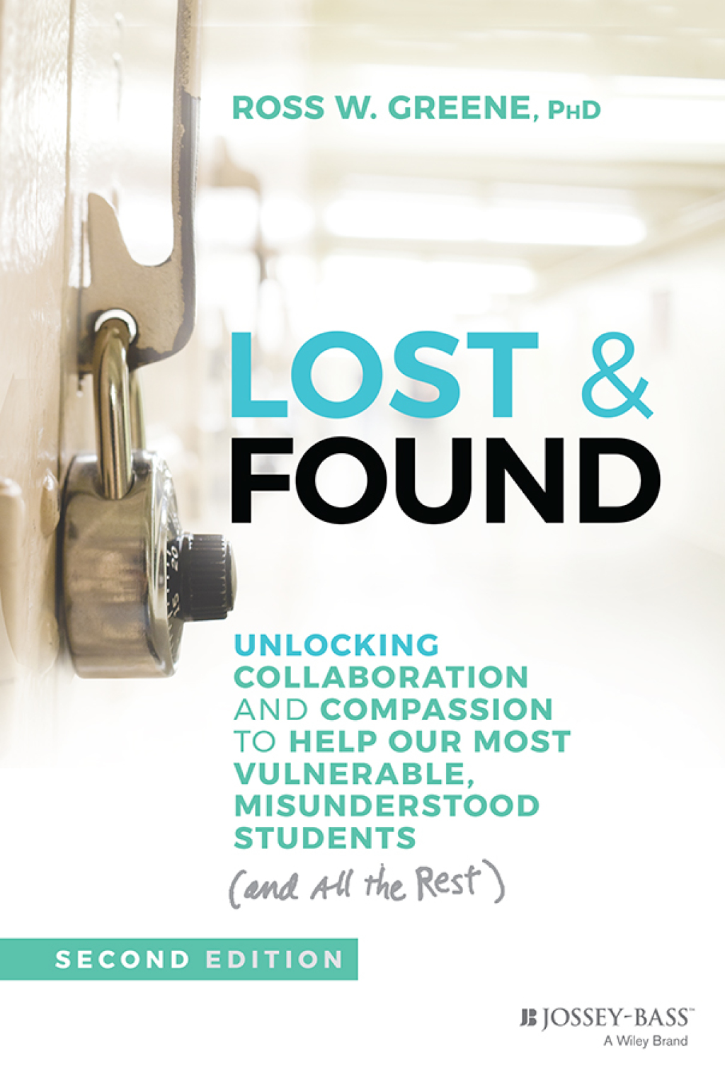 Lost and Found Unlocking Collaboration and Compassion to Help Our Most Vulnerable, Misunderstood Students (and All the Rest) 2nd Edition - (PDF/EPUB Version)