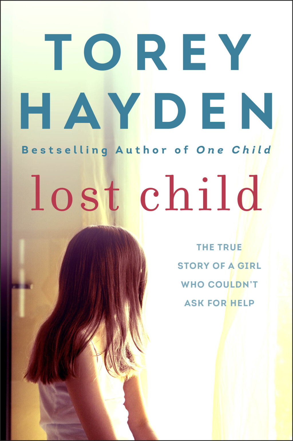 Lost Child The True Story of a Girl Who Couldn't Ask for Help - (PDF/EPUB Version)