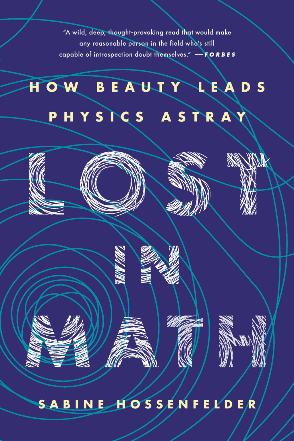 Lost in Math How Beauty Leads Physics Astray - (PDF/EPUB Version)
