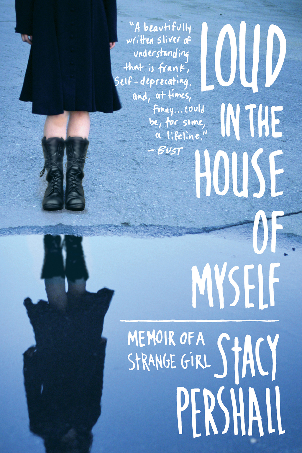 Loud in the House of Myself: Memoir of a Strange Girl - (PDF/EPUB Version)